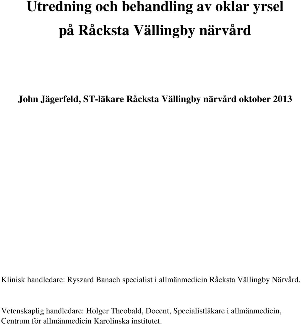 specialist i allmänmedicin Råcksta Vällingby Närvård.