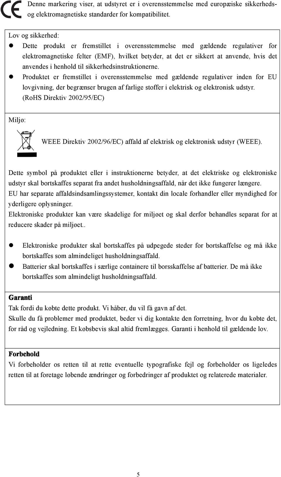 henhold til sikkerhedsinstruktionerne.