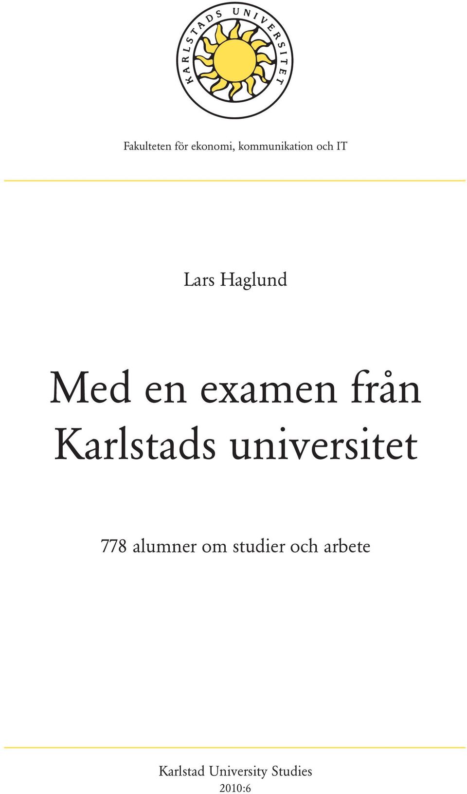 Karlstads universitet 778 alumner om