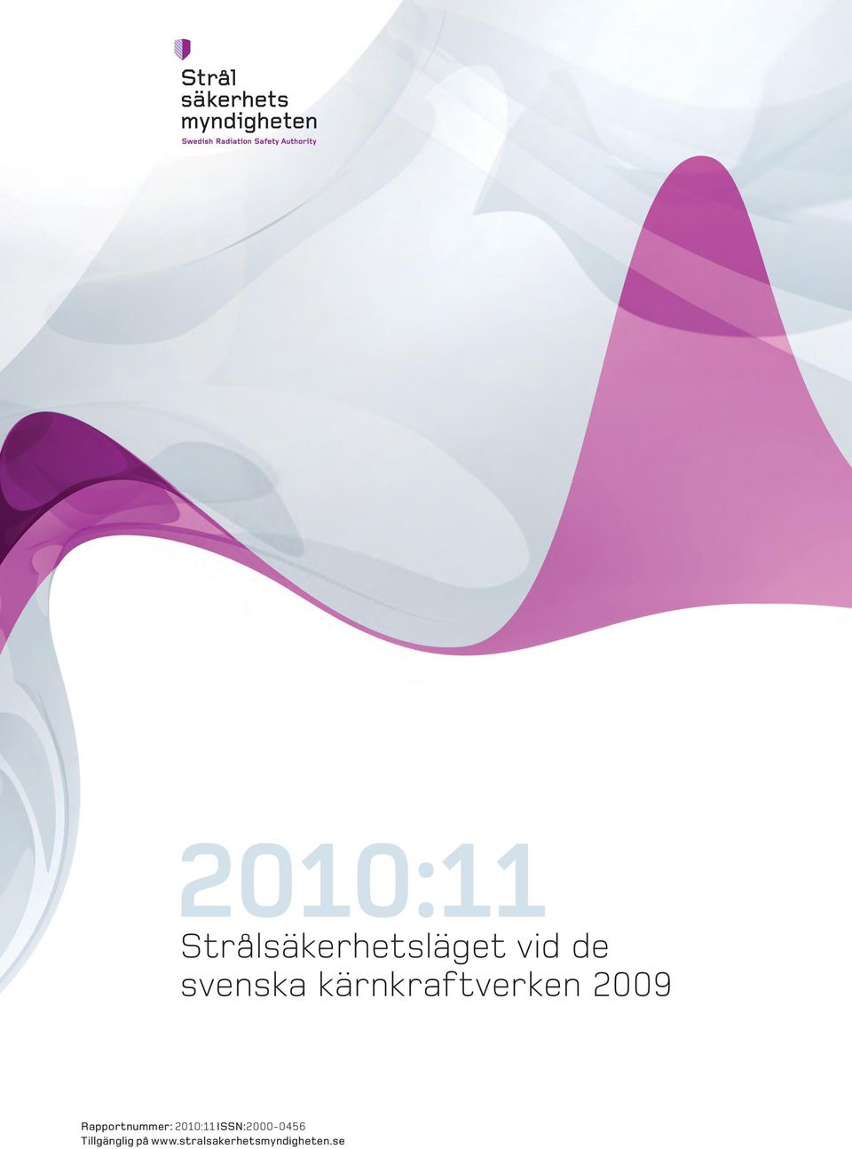 Rapportnummer: 2010:11 ISSN:2000-0456