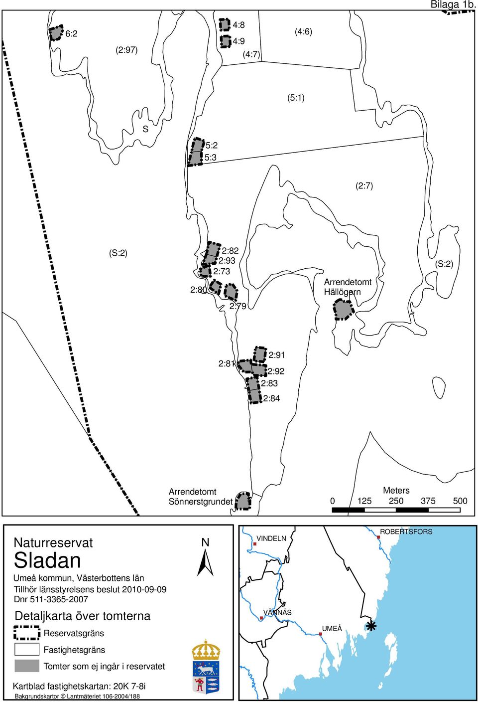 2:92 2:83 2:84 Arrendetomt önnerstgrundet Meters 0 125 250 375 500 Naturreservat ± ladan Umeå kommun, s län Tillhör