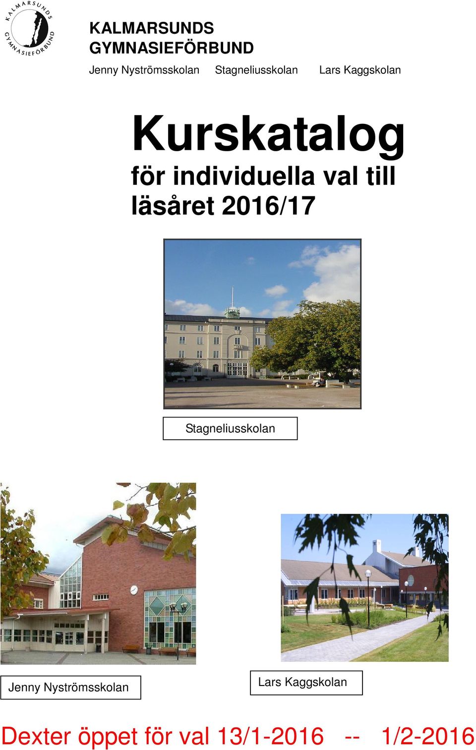 individuella val till läsåret 2016/17 Stagneliusskolan