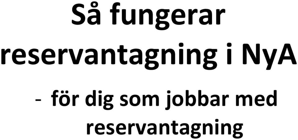 NyA - för dig som