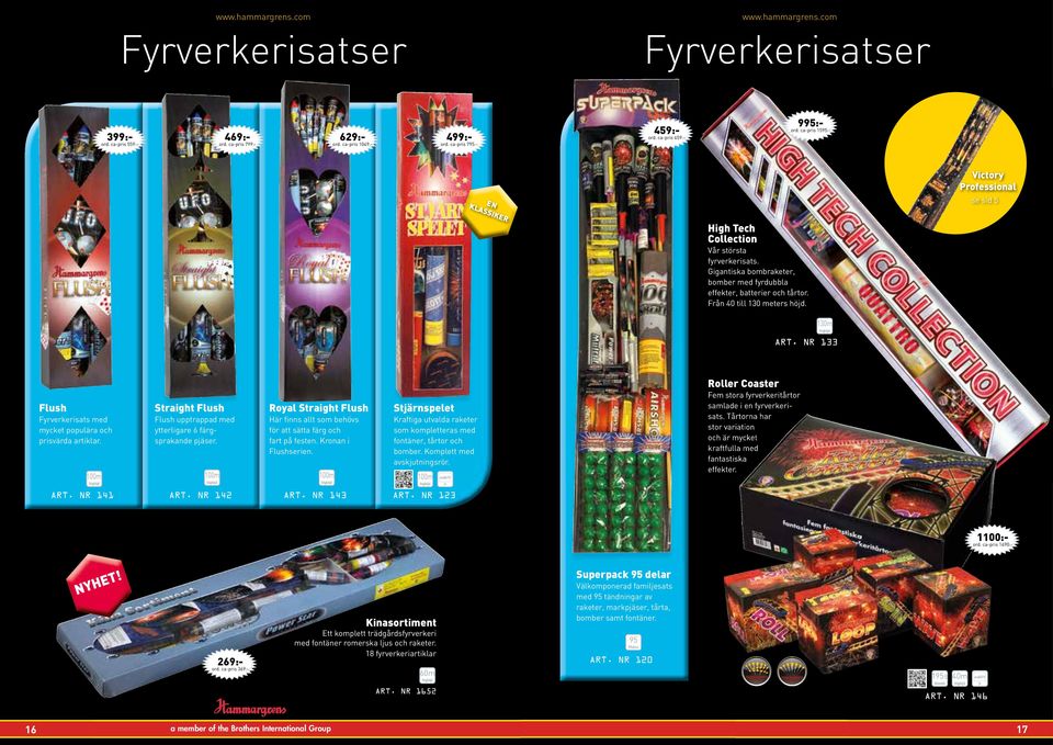 Från 40 till 30 meters höjd. 30m ART. NR 33 Roller Coaster Flush Straight Flush Royal Straight Flush Stjärnspelet Fyrverkerisats med mycket populära och prisvärda artiklar.