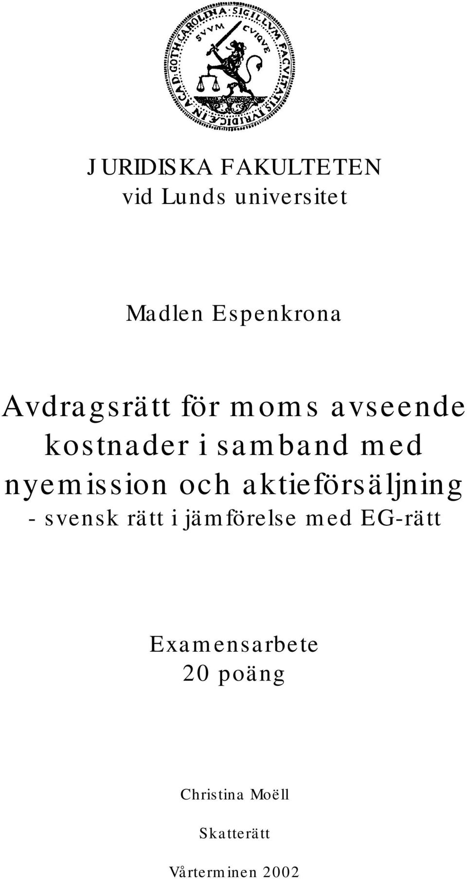 nyemission och aktieförsäljning - svensk rätt i jämförelse med