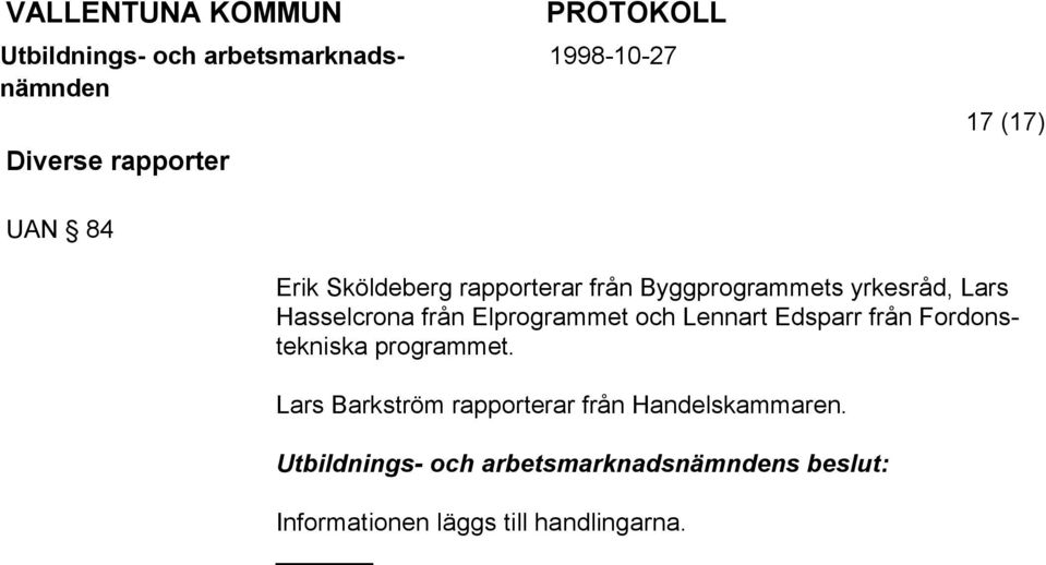 Edsparr från Fordonstekniska programmet.