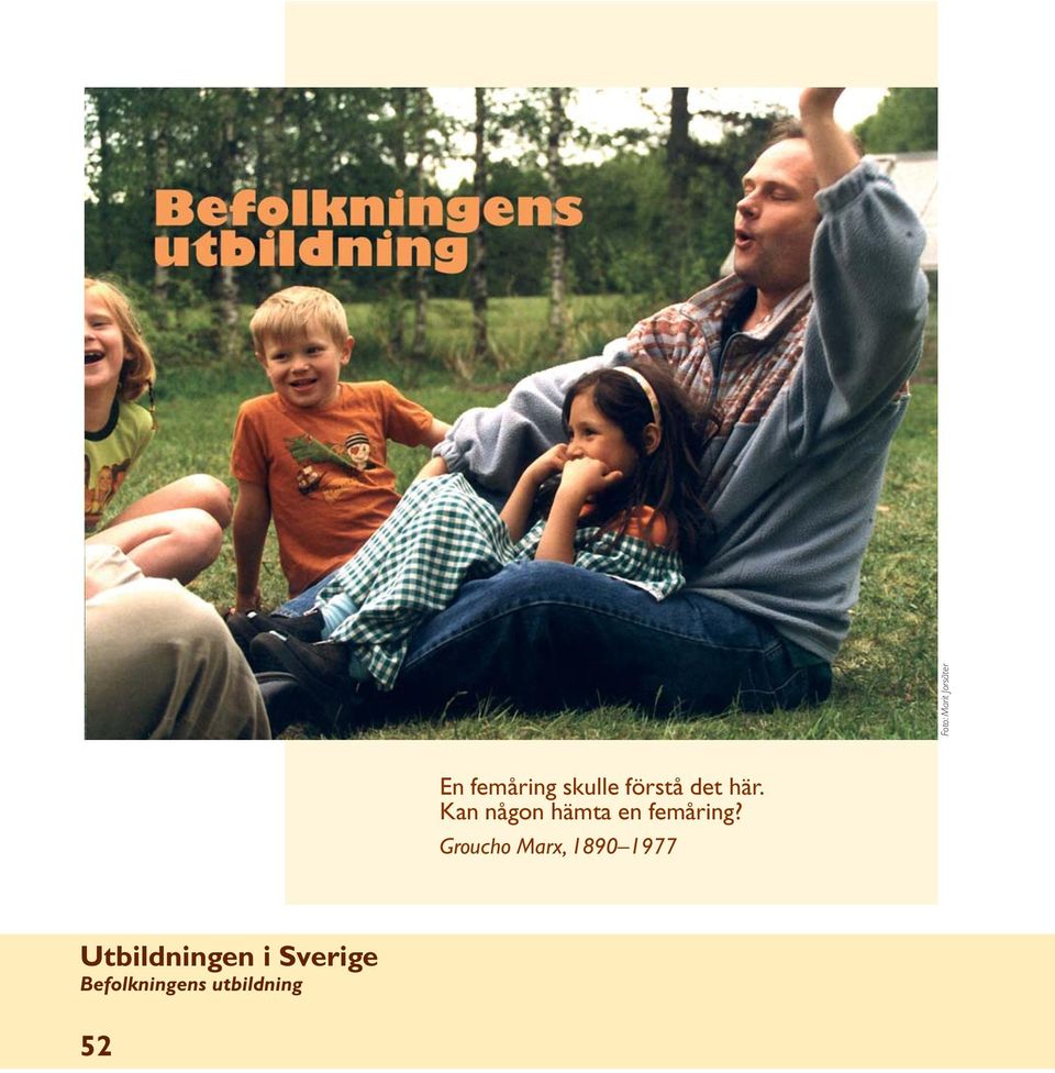 Kan någon hämta en femåring?