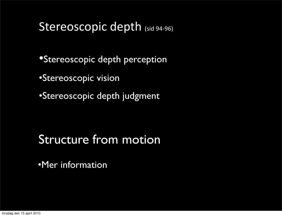 Stereoscopic vision Stereoscopic