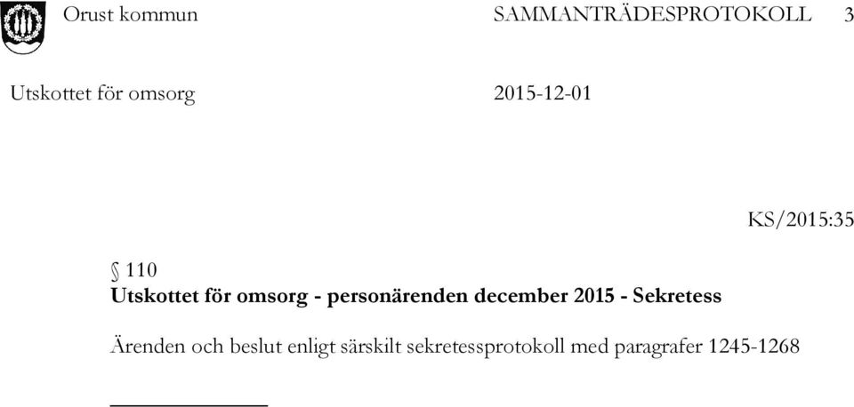 Ärenden och beslut enligt särskilt