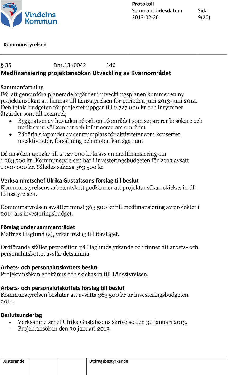 för perioden juni 2013-juni 2014.