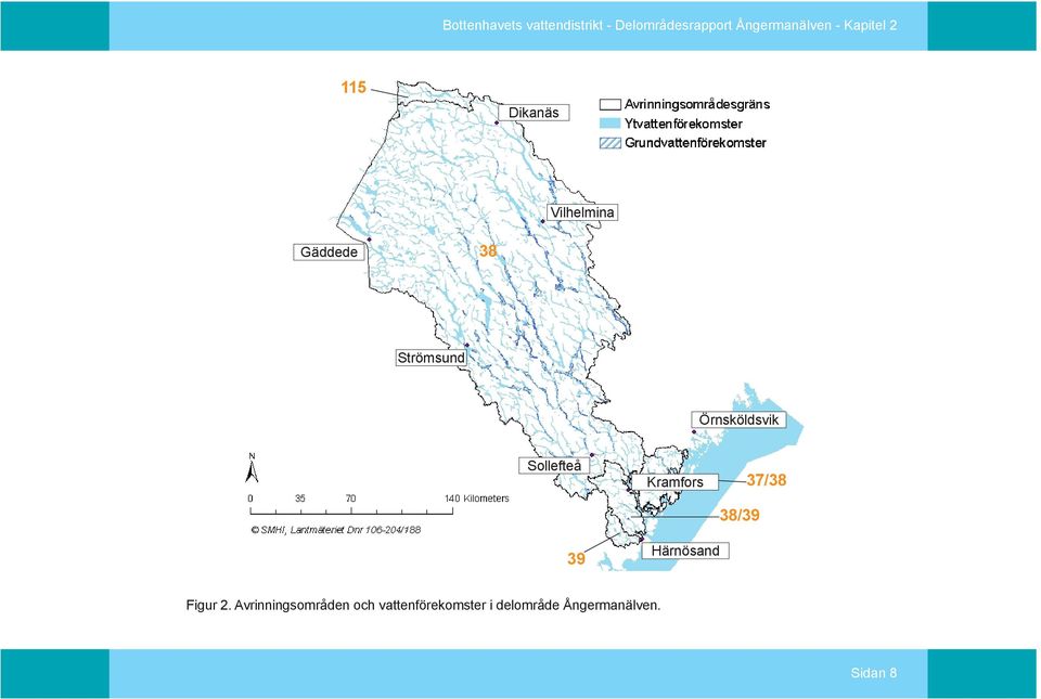 Örnsköldsvik Sollefteå Kramfors 38/39 37/38 39 Härnösand Figur 2.