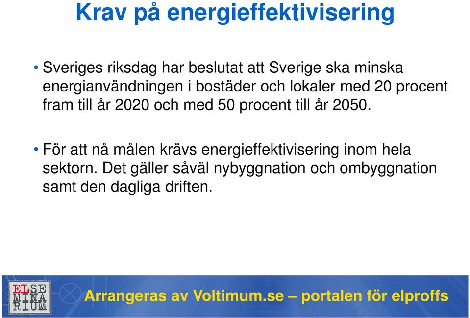 och med 50 procent till år 2050.