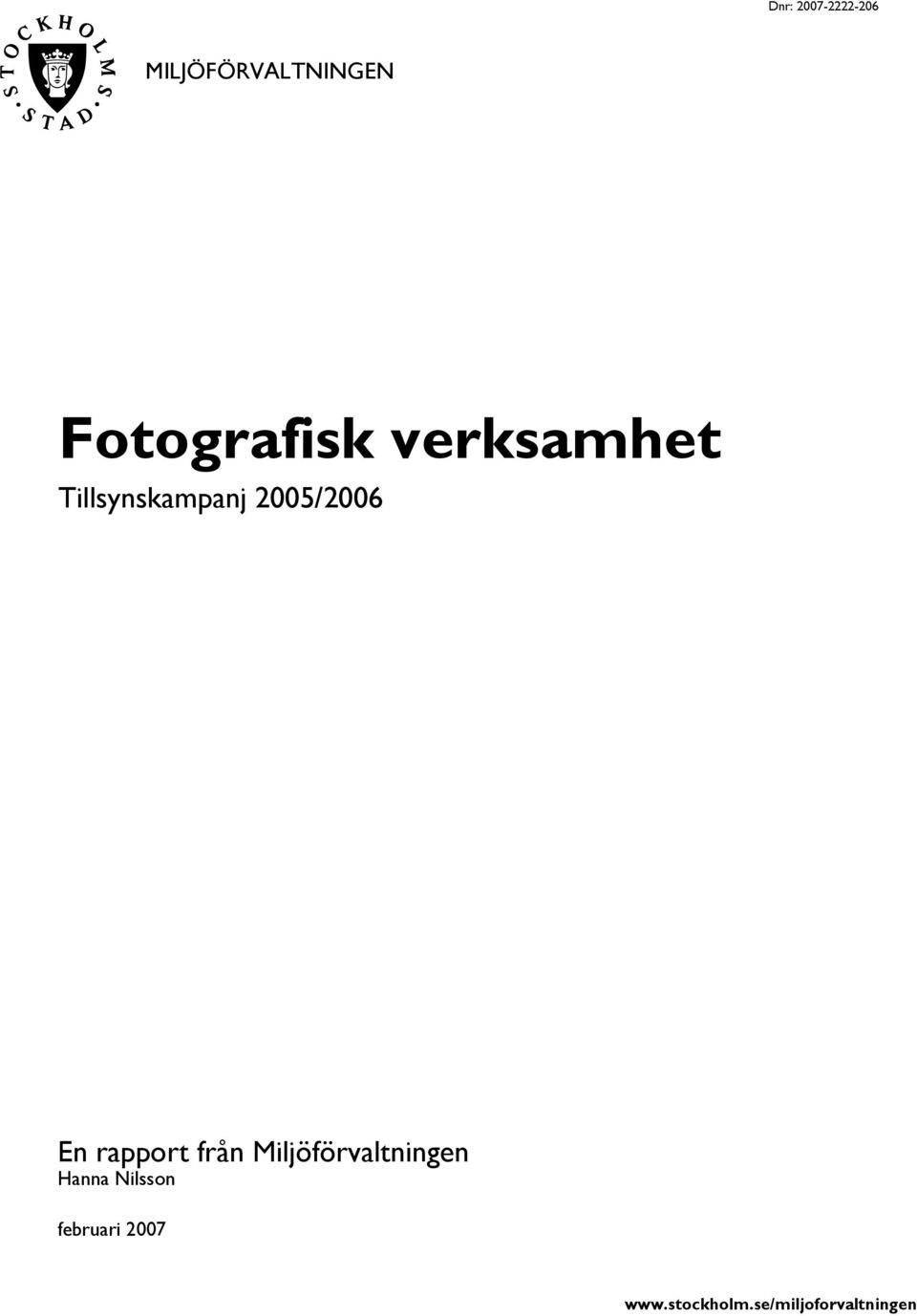 2005/2006 En rapport från Miljöförvaltningen