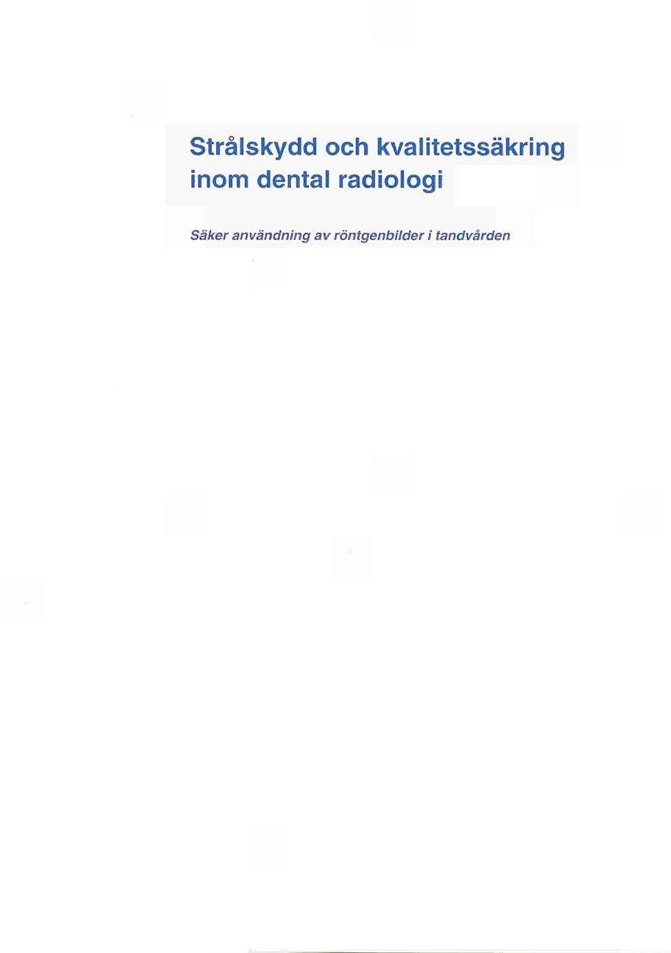 dental radiologi Säker