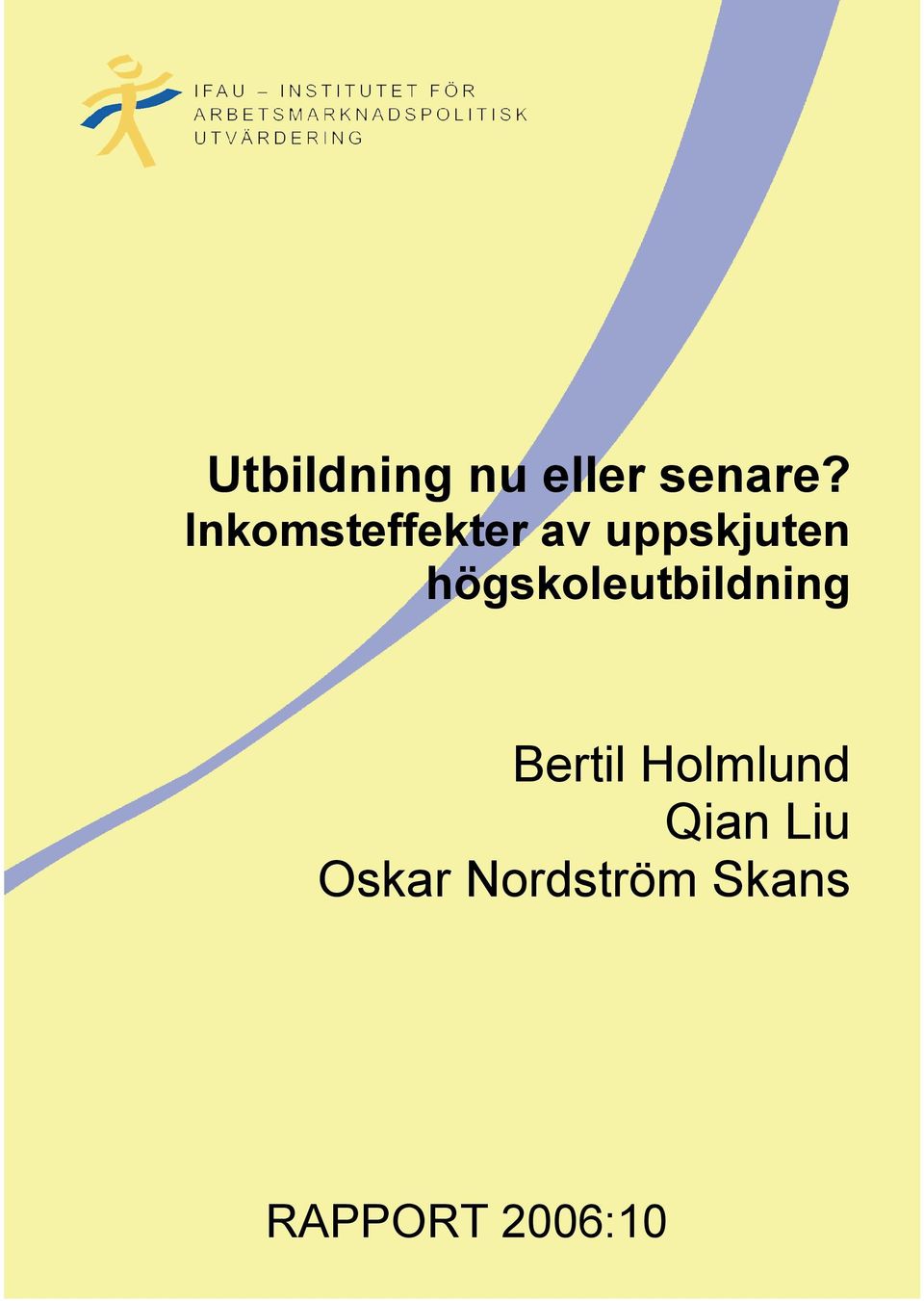 högskoleutbildning Bertil Holmlund