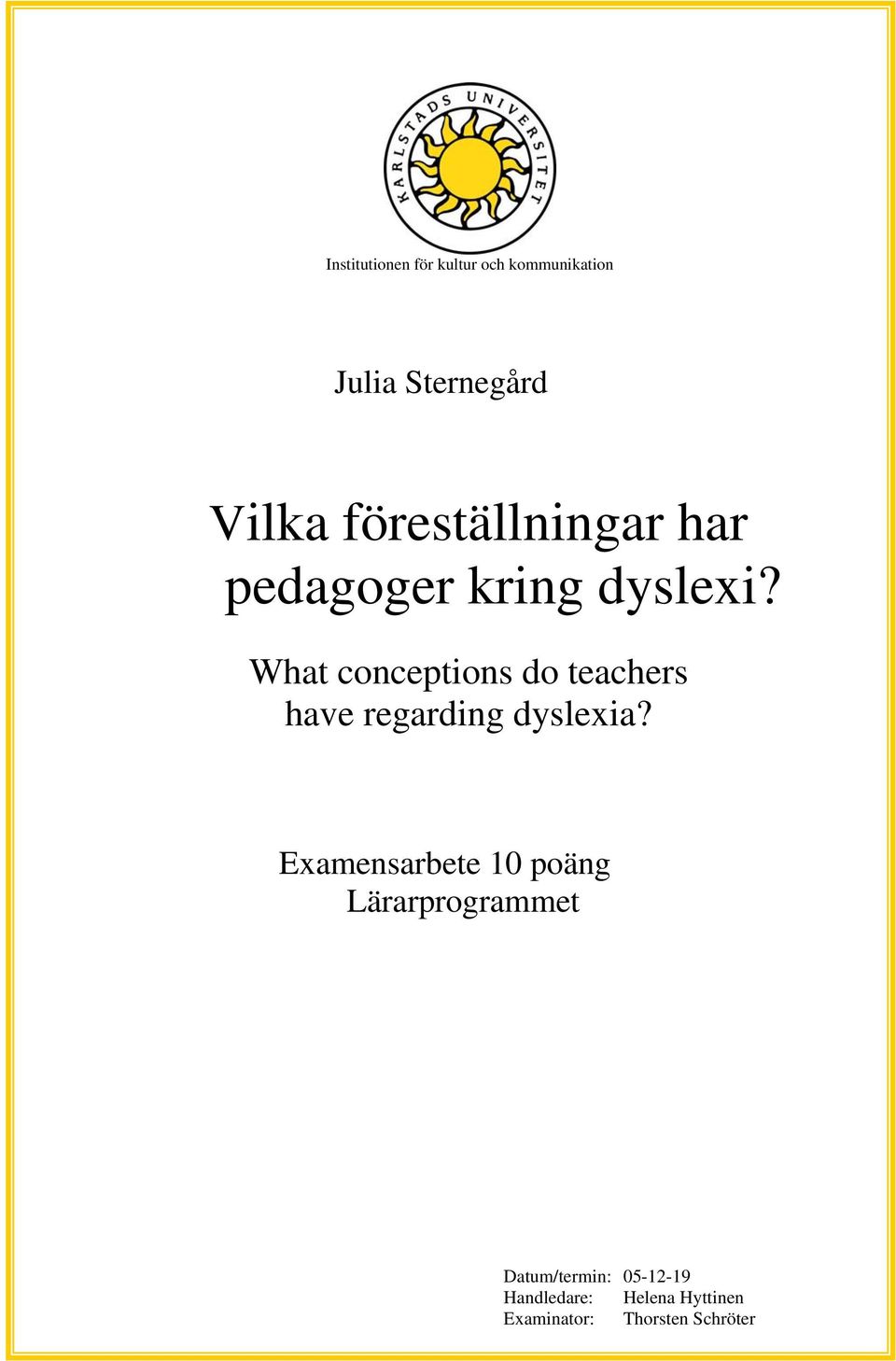 What conceptions do teachers have regarding dyslexia?