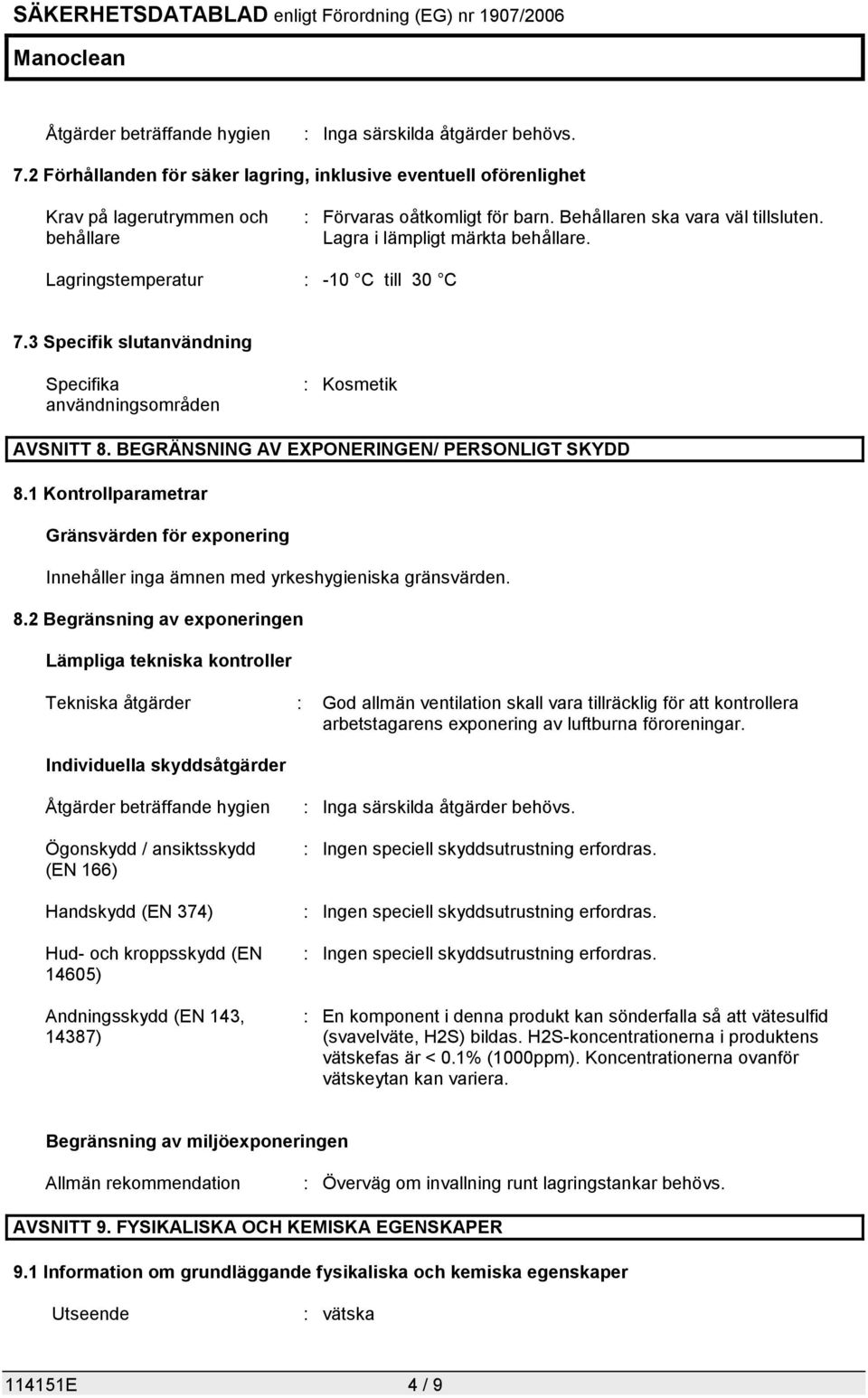 BEGRÄNSNING AV EXPONERINGEN/ PERSONLIGT SKYDD 8.