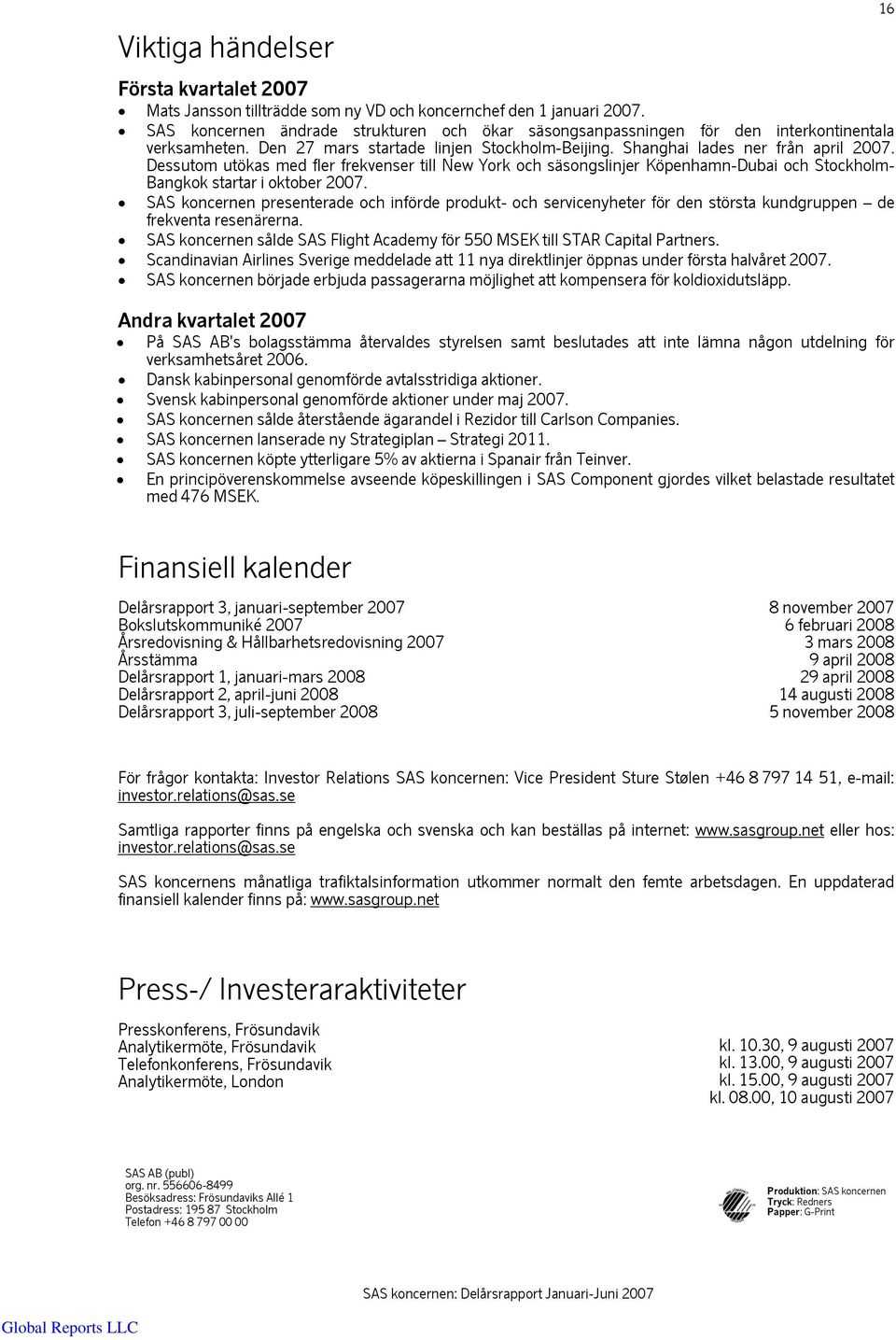 Dessutom utökas med fler frekvenser till New York och säsongslinjer Köpenhamn-Dubai och Stockholm- Bangkok startar i oktober.