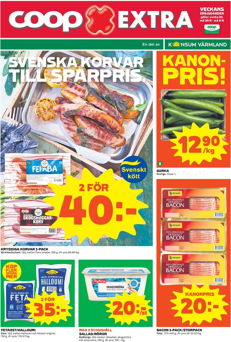 KÖP FLER SPARA MER 35k 20kS KANONPRIS 20k FETAOST/HALLOUMI Zeta. Välj mellan halloumi och fetaost original. 150 g. Jfr-pris 116:67/kg.