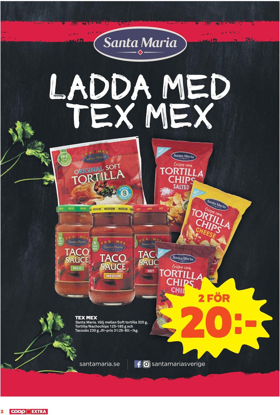 Tortilla/Nachochips 125-185 g och Tacosås 230