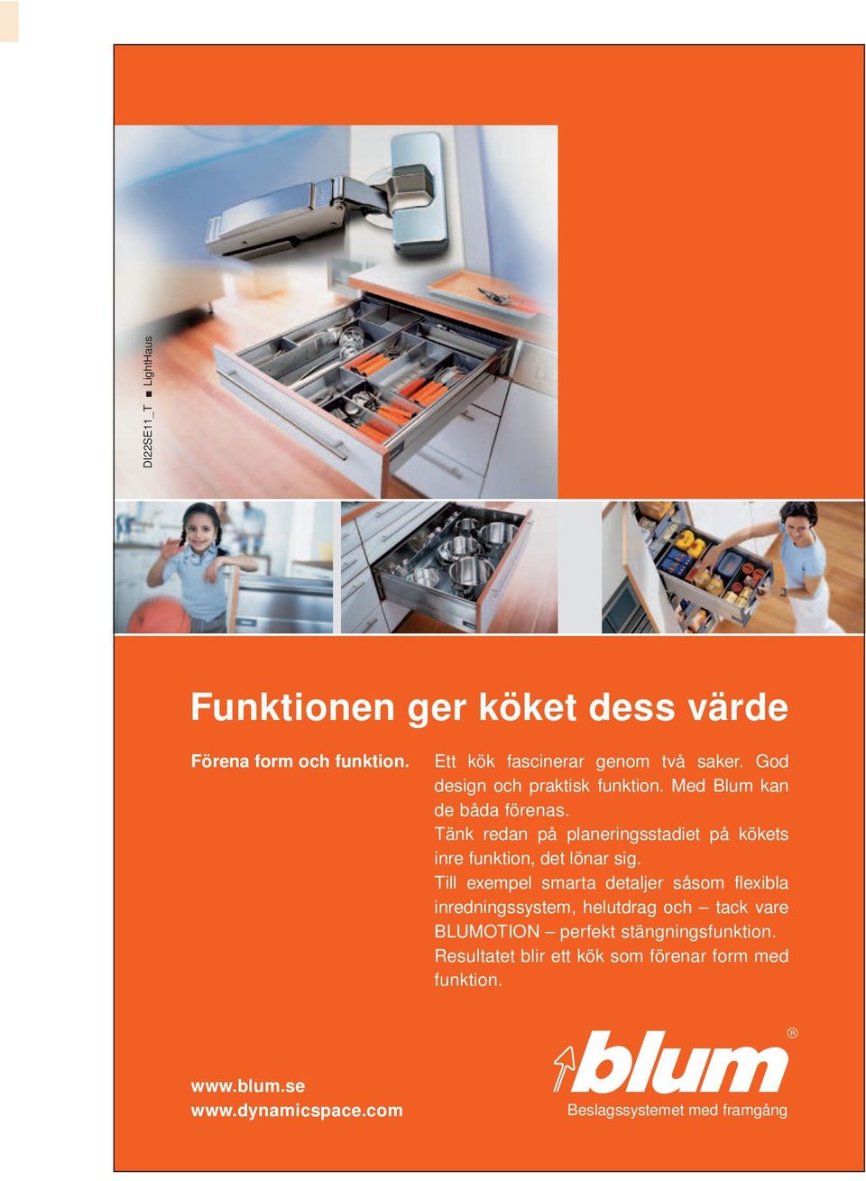 Tänk redan på planeringsstadiet på kökets inre funktion, det lönar sig.