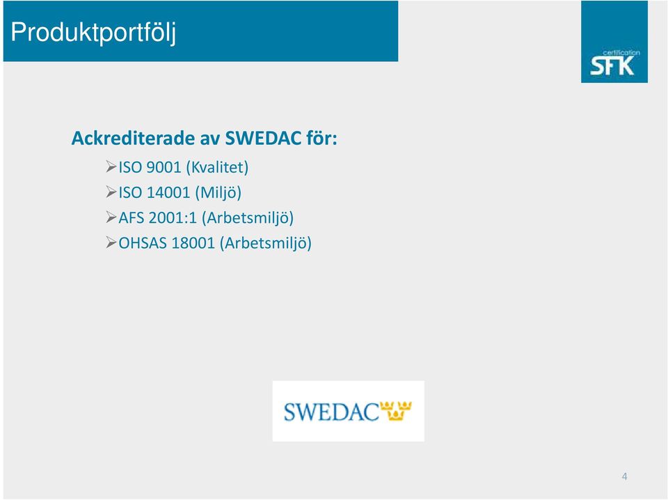 ISO 14001 (Miljö) AFS 2001:1