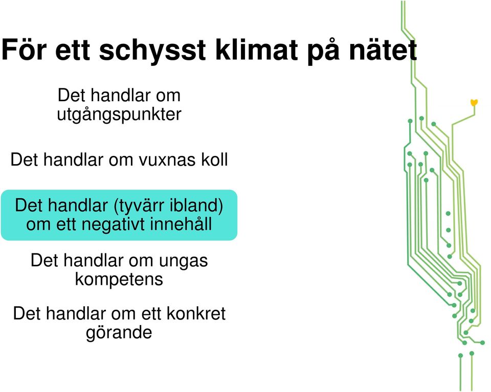 handlar (tyvärr ibland) om ett negativt innehåll