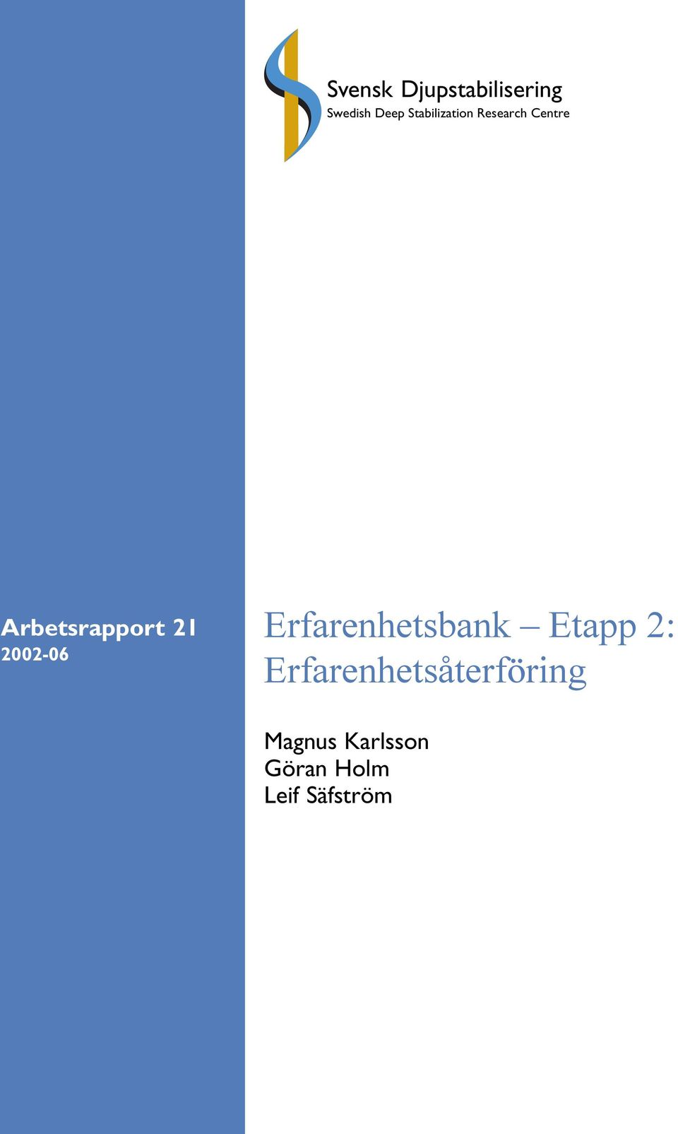 21 2002-06 Erfarenhetsbank Etapp 2: