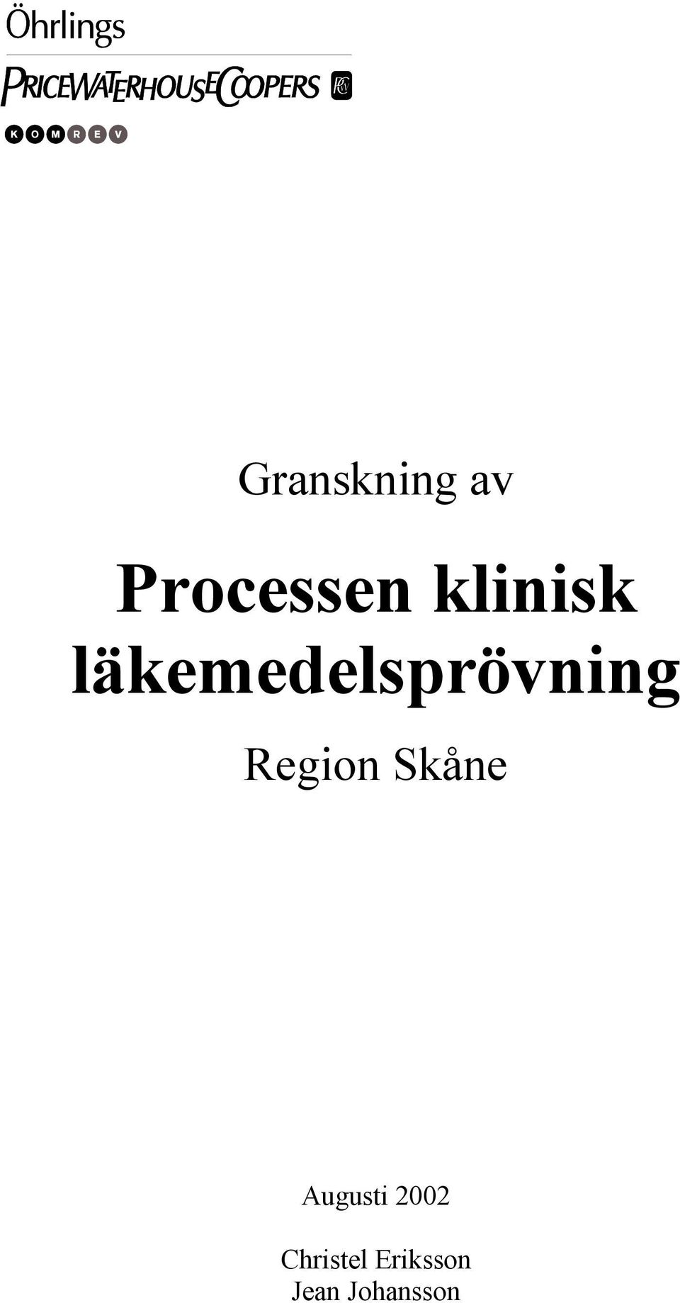 Region Skåne Augusti 2002