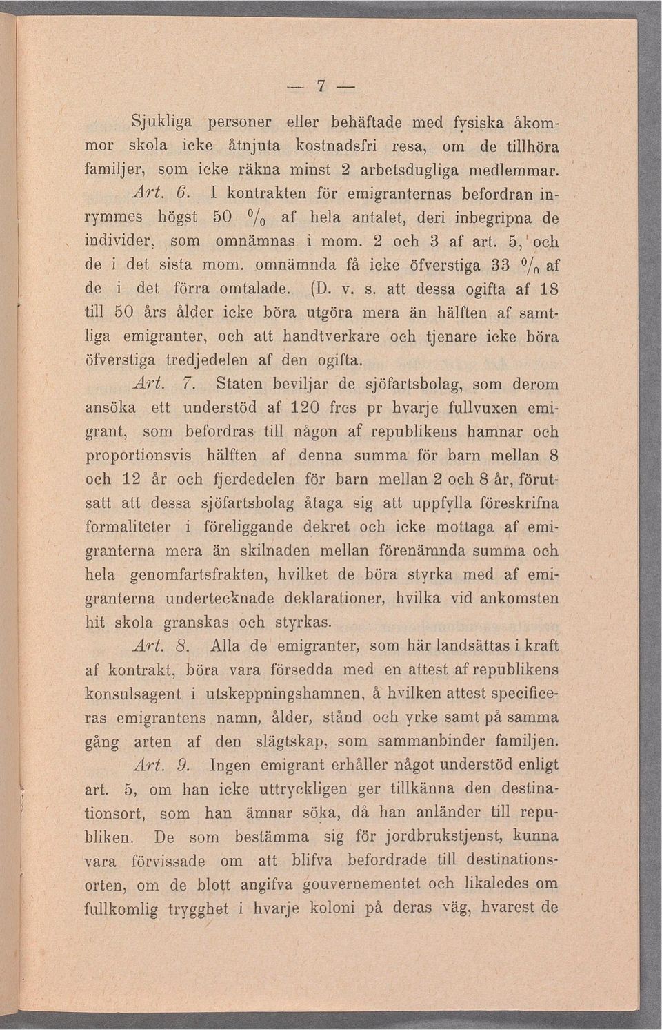 .omnämnda få cke öfverstga 33 /,j af de det förra omtaade. (D. v. s.