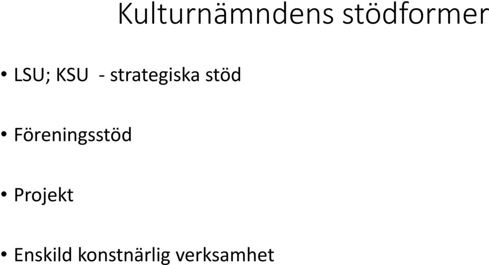 stöd Föreningsstöd Projekt