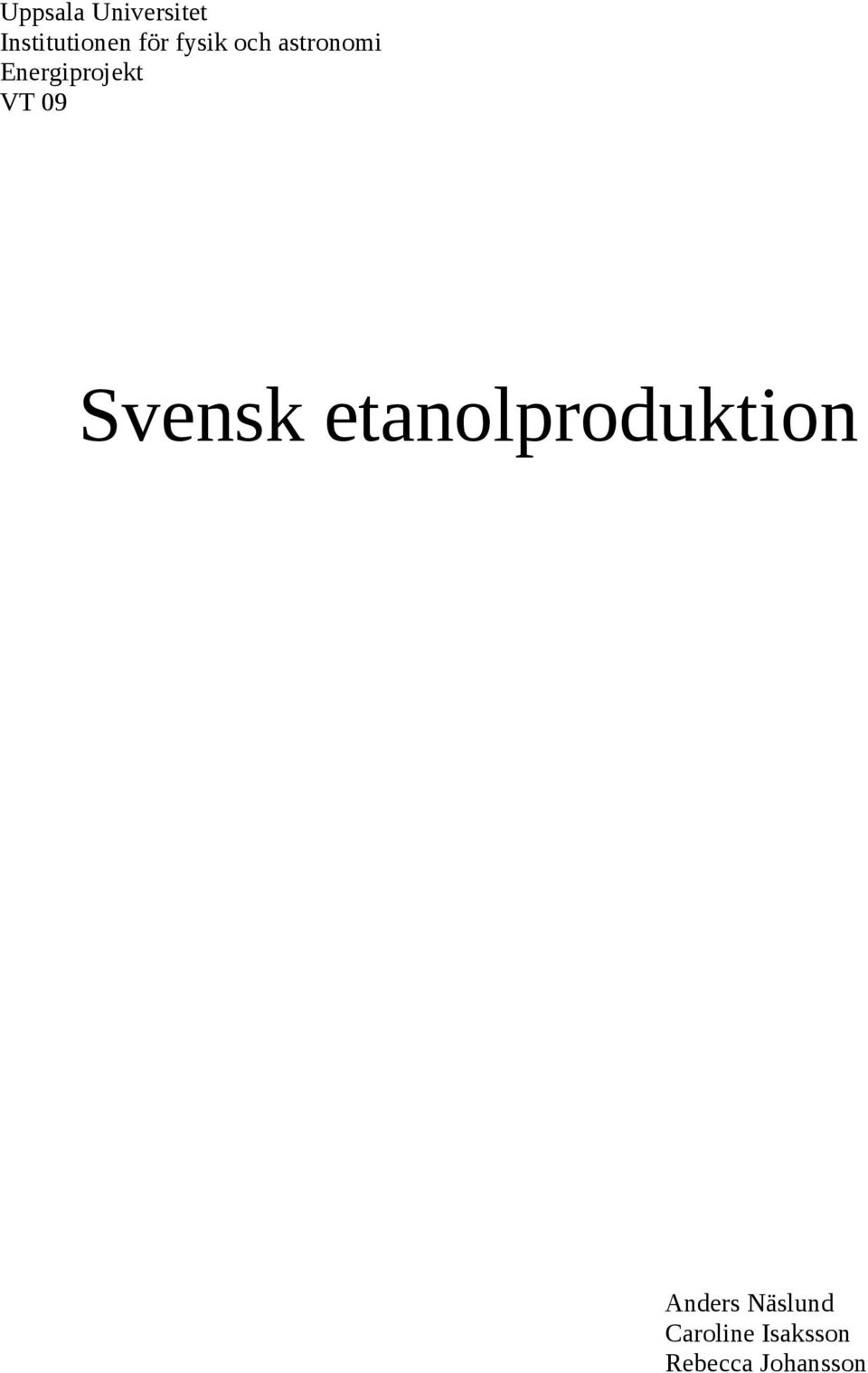 09 Svensk etanolproduktion Anders