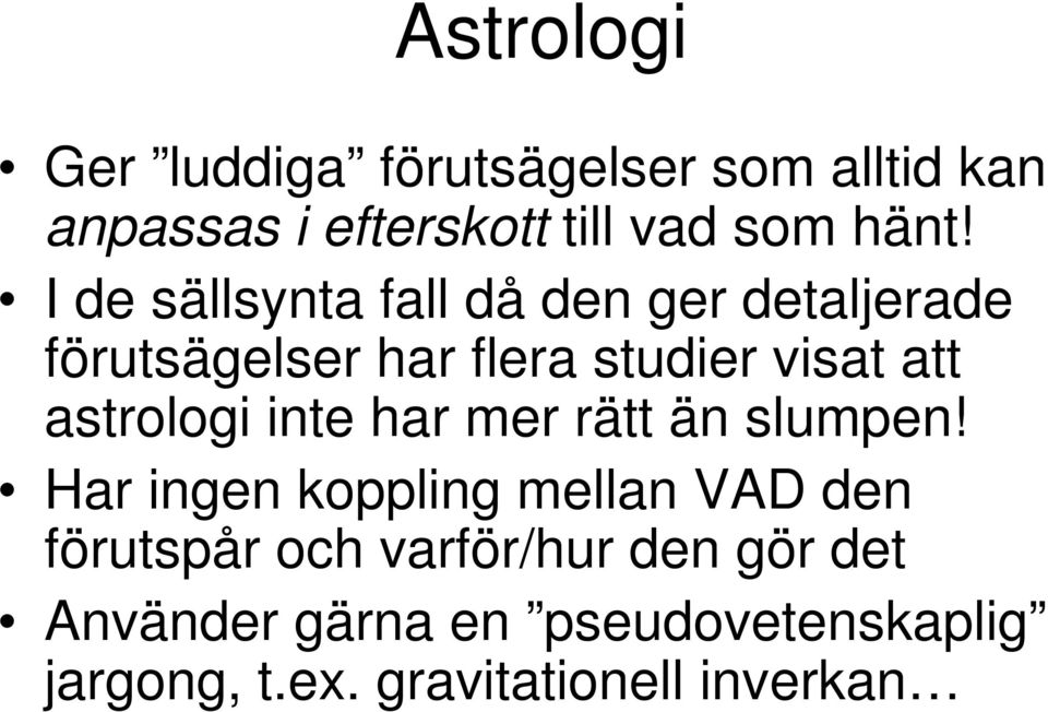 astrologi inte har mer rätt än slumpen!