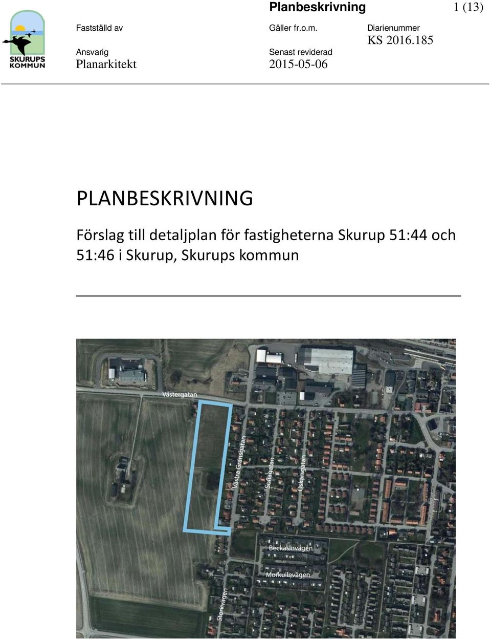 detaljplan för fastigheterna