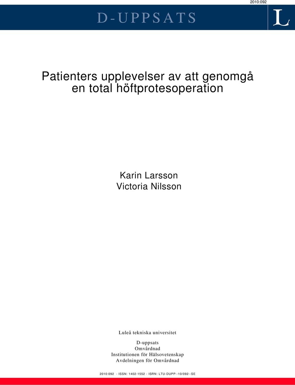 universitet D-uppsats Omvårdnad Institutionen för Hälsovetenskap