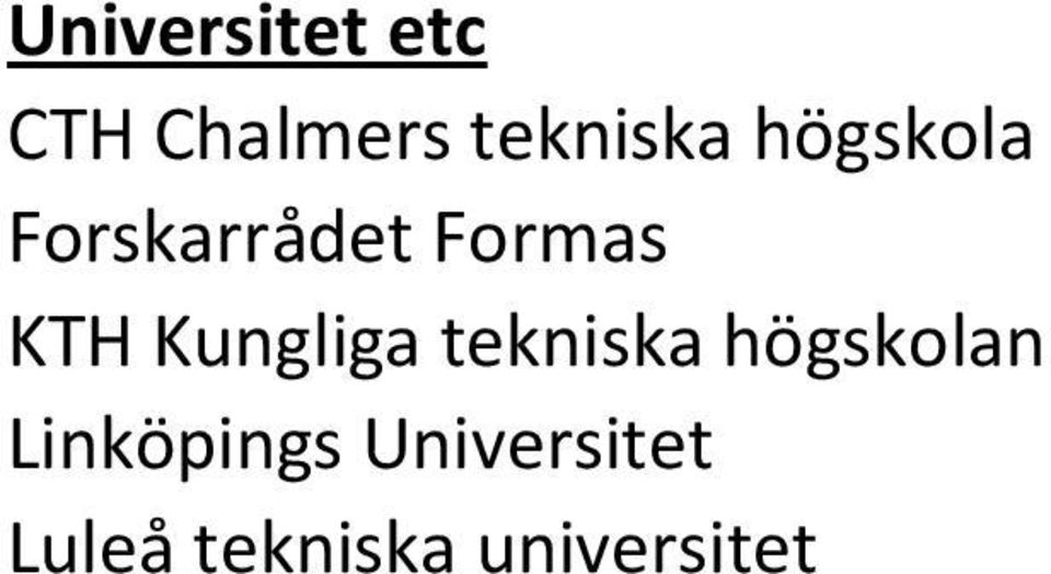 Formas KTH Kungliga tekniska