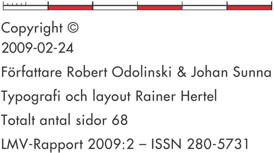 och layout Rainer H ertel Totalt