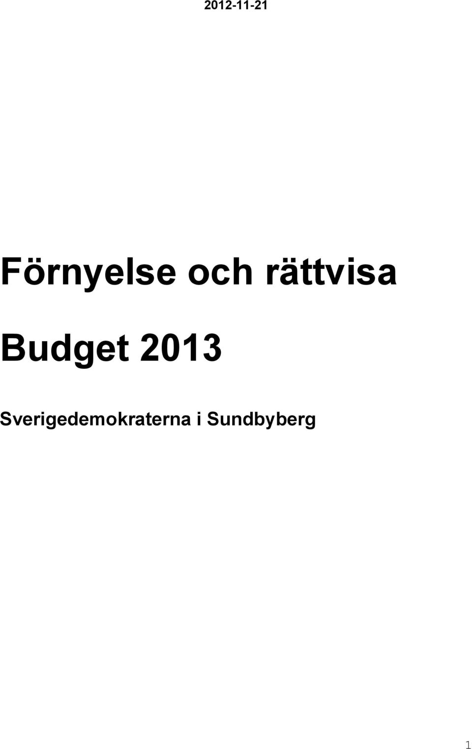 rättvisa Budget