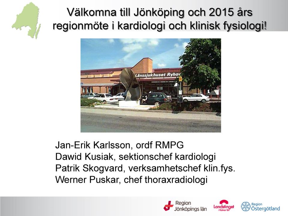 Jan-Erik Karlsson, ordf RMPG Dawid Kusiak, sektionschef