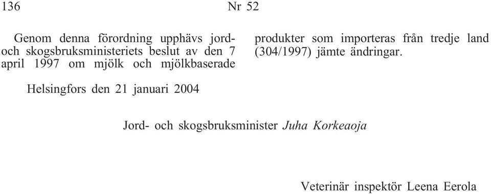 importeras från tredje land (304/1997) jämte ändringar.