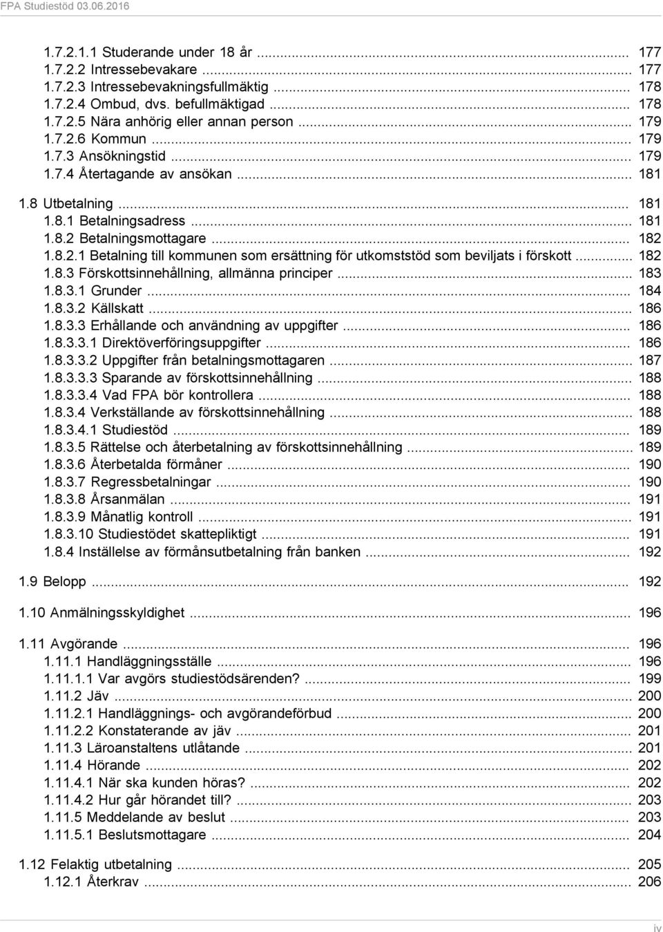 .. 182 1.8.3 Förskottsinnehållning, allmänna principer... 183 1.8.3.1 Grunder... 184 1.8.3.2 Källskatt... 186 1.8.3.3 Erhållande och användning av uppgifter... 186 1.8.3.3.1 Direktöverföringsuppgifter.