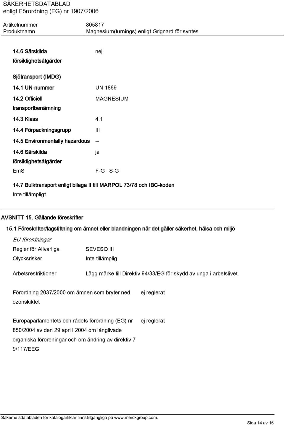 Gällande föreskrifter 15.