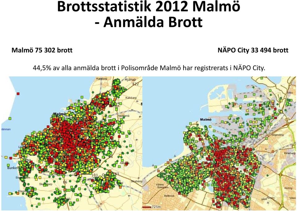 494 brott 44,5% av alla anmälda brott i