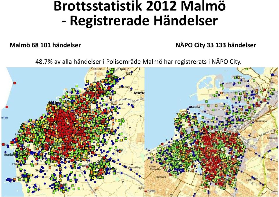 33 133 händelser 48,7% av alla händelser i