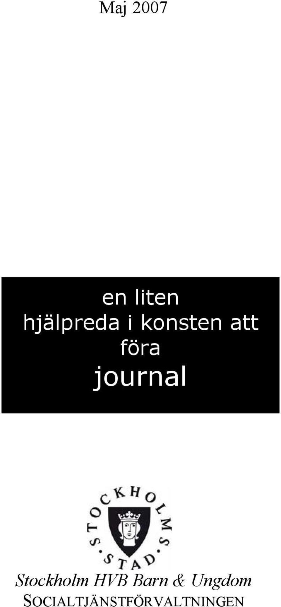 föra journal Stockholm HVB