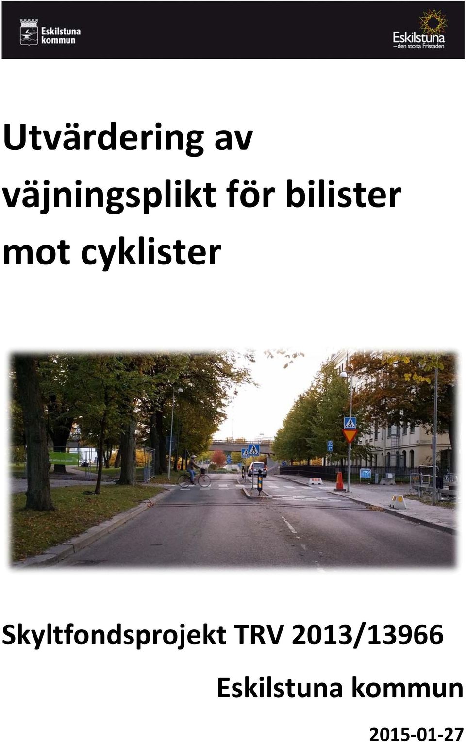 Skyltfondsprojekt TRV