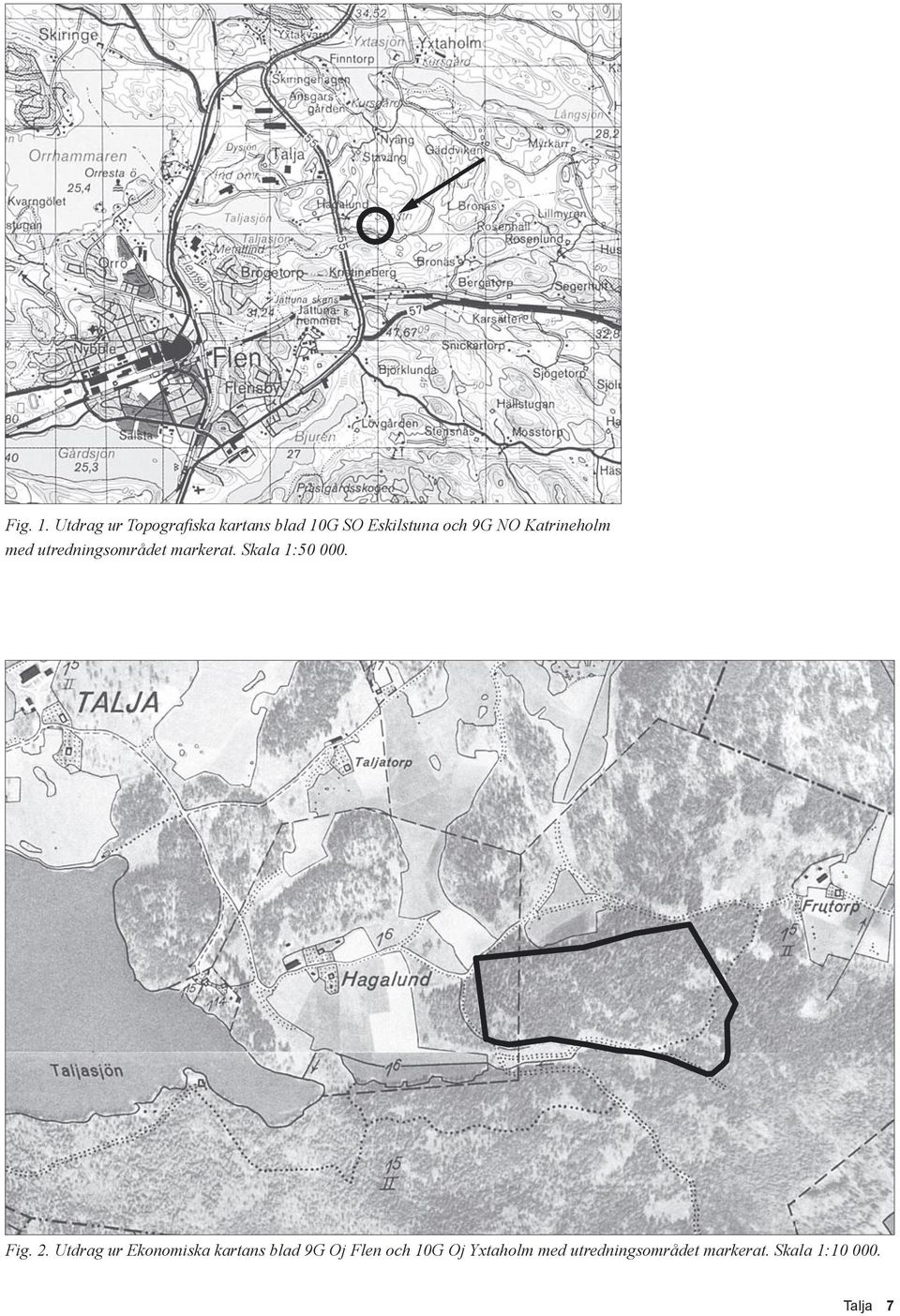 Katrineholm med utredningsområdet markerat. Skala 1:50 000. Fig.