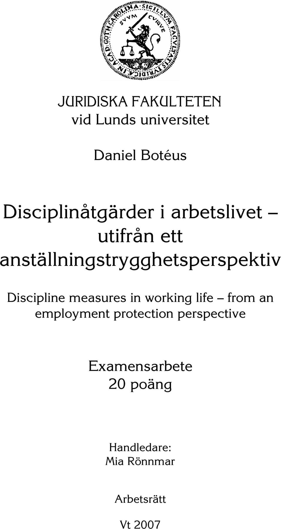 anställningstrygghetsperspektiv Discipline measures in working life