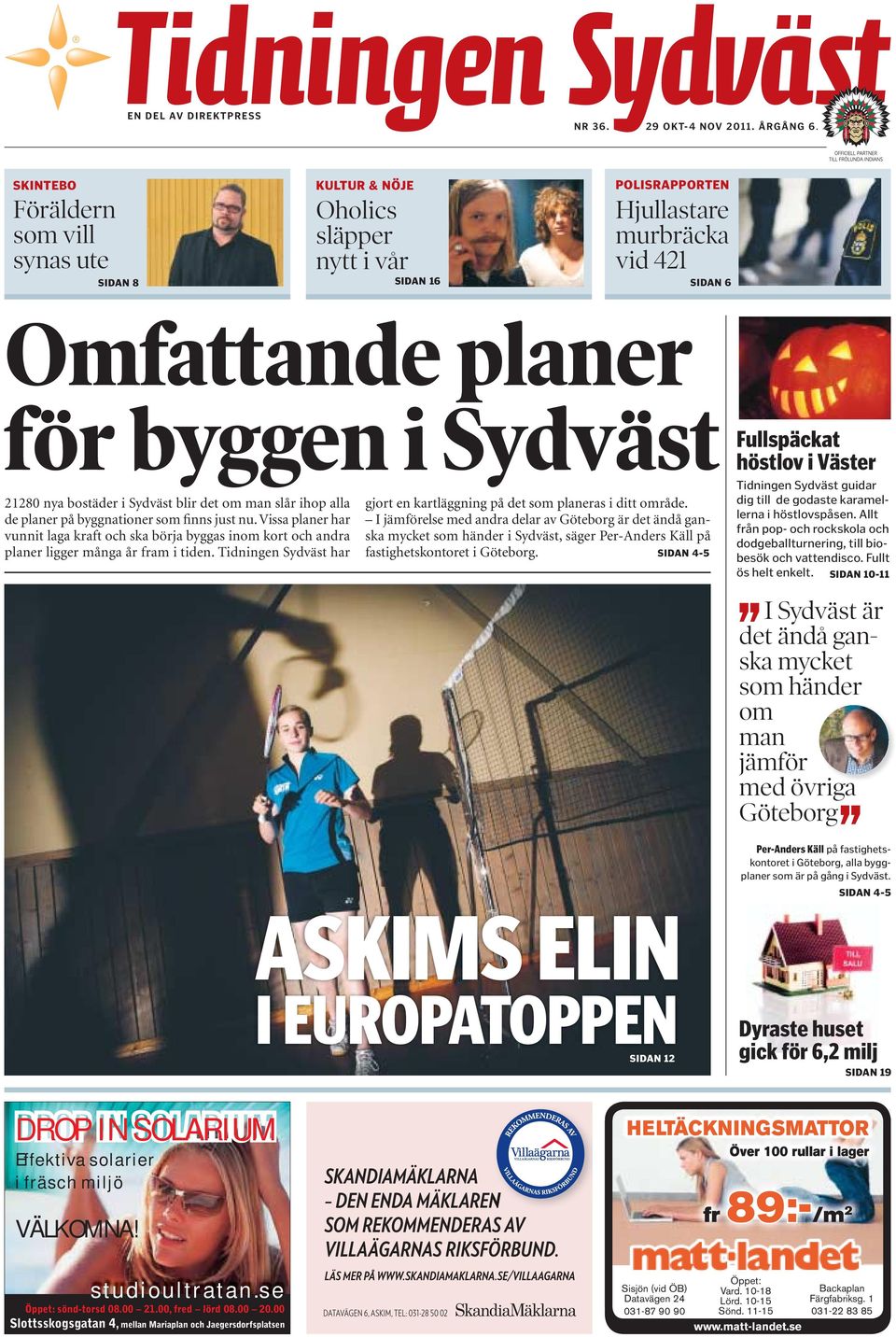 bostäder i Sydväst blir det om man slår ihop alla de planer på byggnationer som finns just nu.