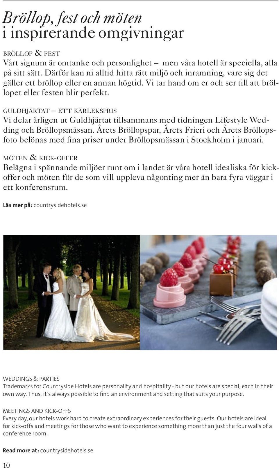 bröllop ett kärlekspris Vi delar årligen ut Guldhjärtat tillsammans med tidningen Lifestyle Wedding och Bröllopsmässan.